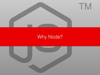 Node is the New UI Layer 
 