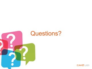 Questions?
 