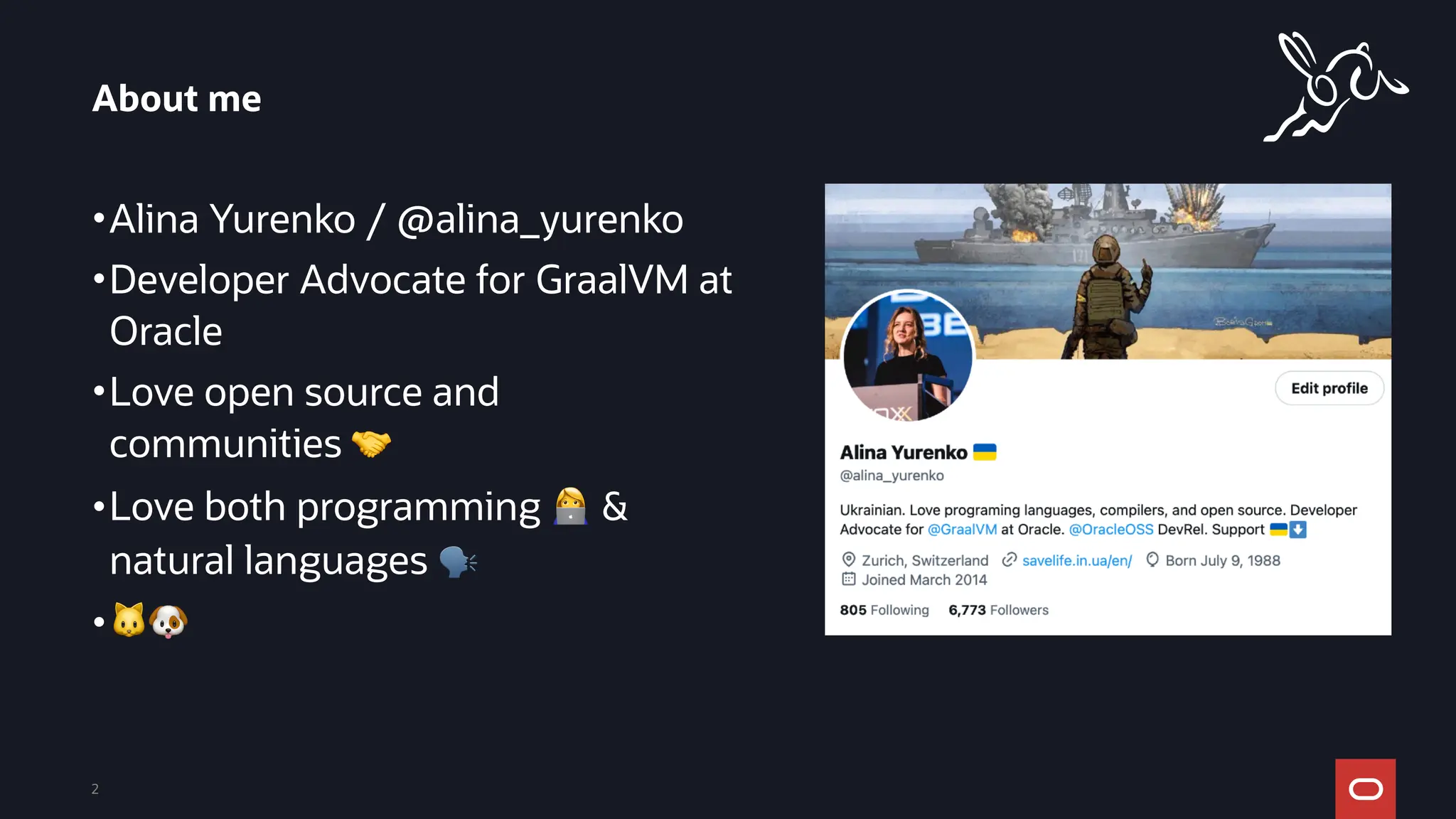 •Alina Yurenko / @alina_yurenko
•Developer Advocate for GraalVM at
Oracle
•Love open source and
communities 🤝
•Love both programming 👩💻 &
natural languages 🗣
•🐱🐶
About me
2
 