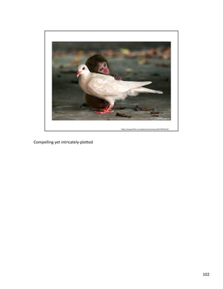 Compelling	
  yet	
  intricately-­‐plobed	
  




                                                102	
  
 