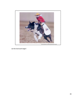 Let	
  the	
  hard	
  work	
  begin!	
  




                                           28	
  
 