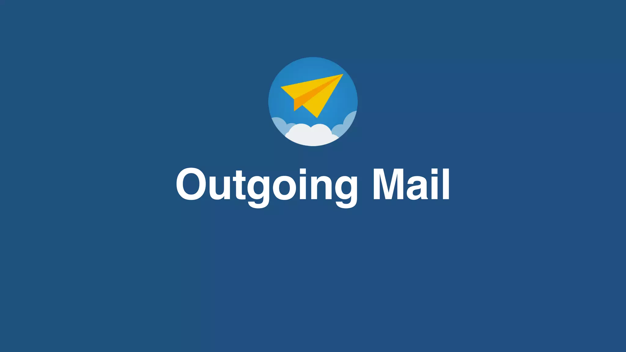 Outgoing Mail
 