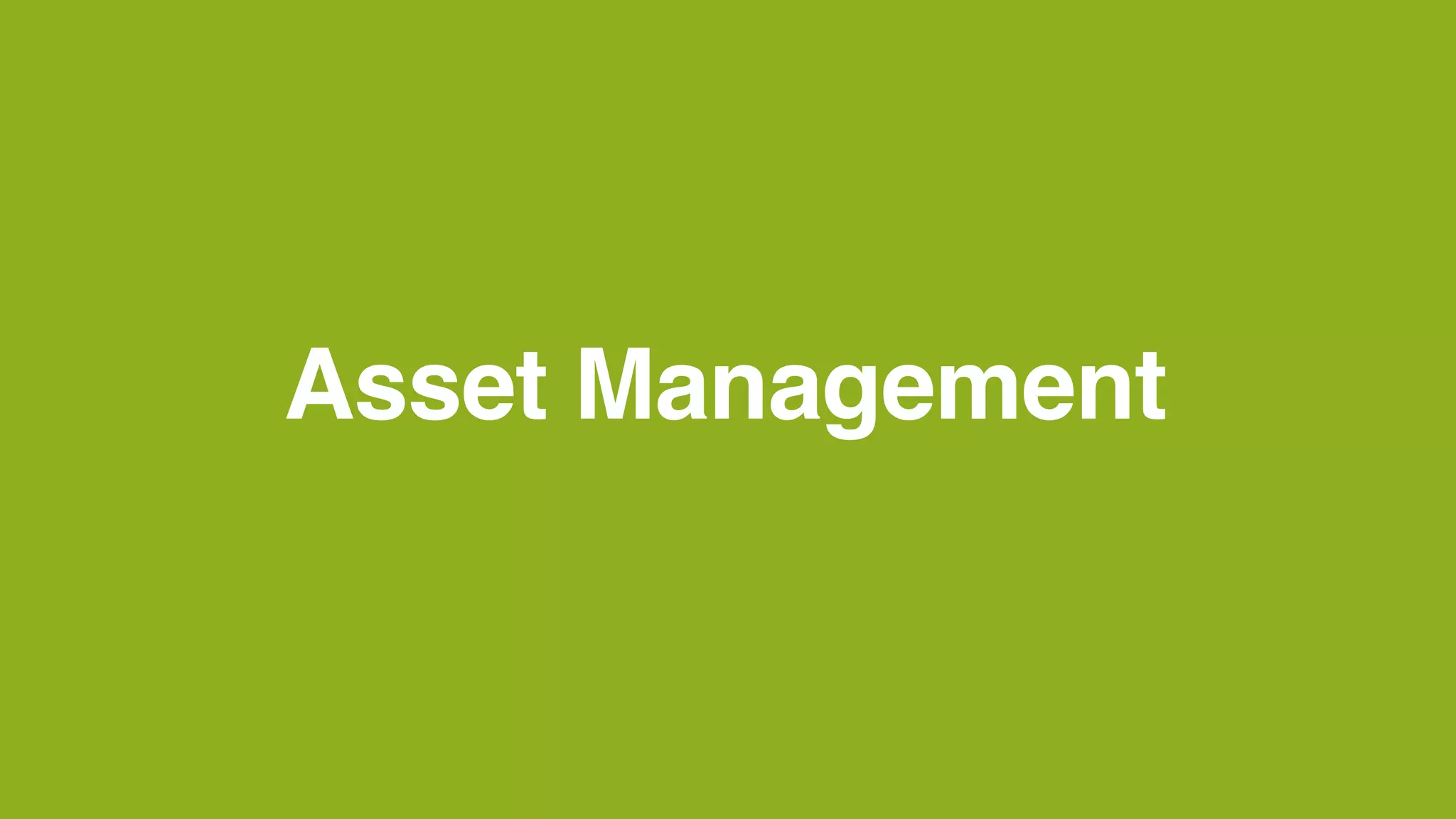 Asset Management
 