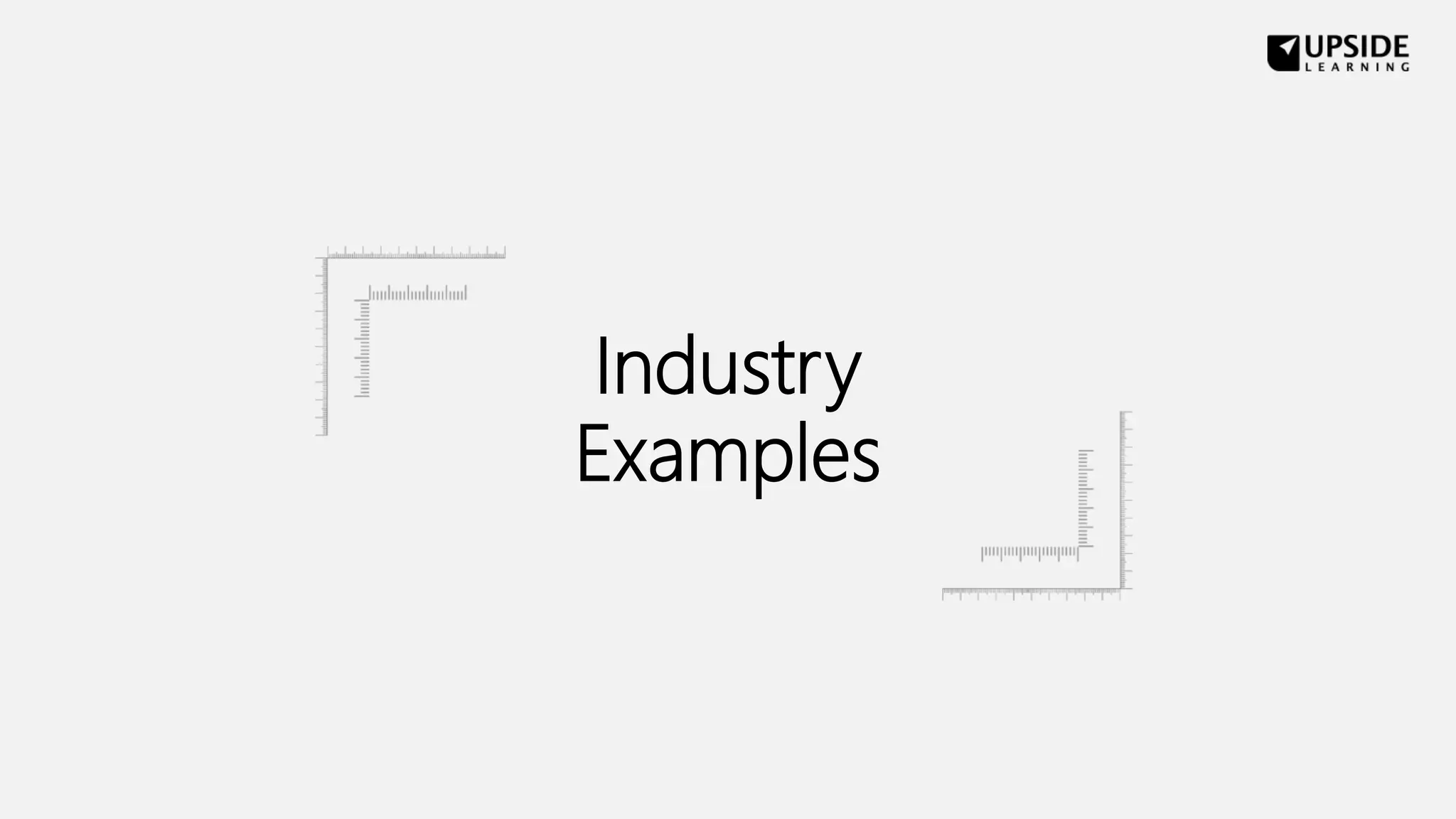Industry
Examples
 