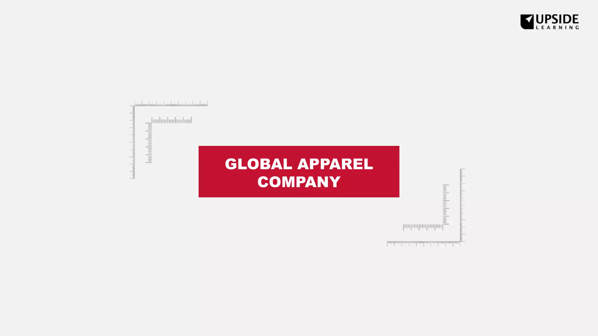 GLOBAL APPAREL
COMPANY
 
