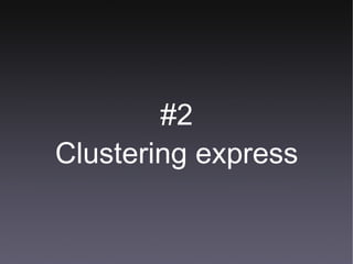 #2 Clustering express 