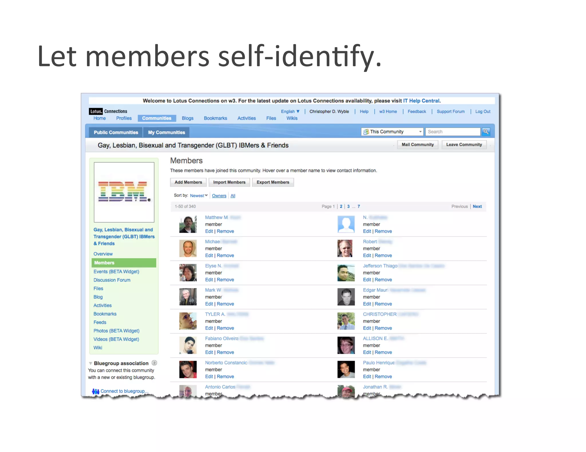 Let members self‐idenWfy. 
 