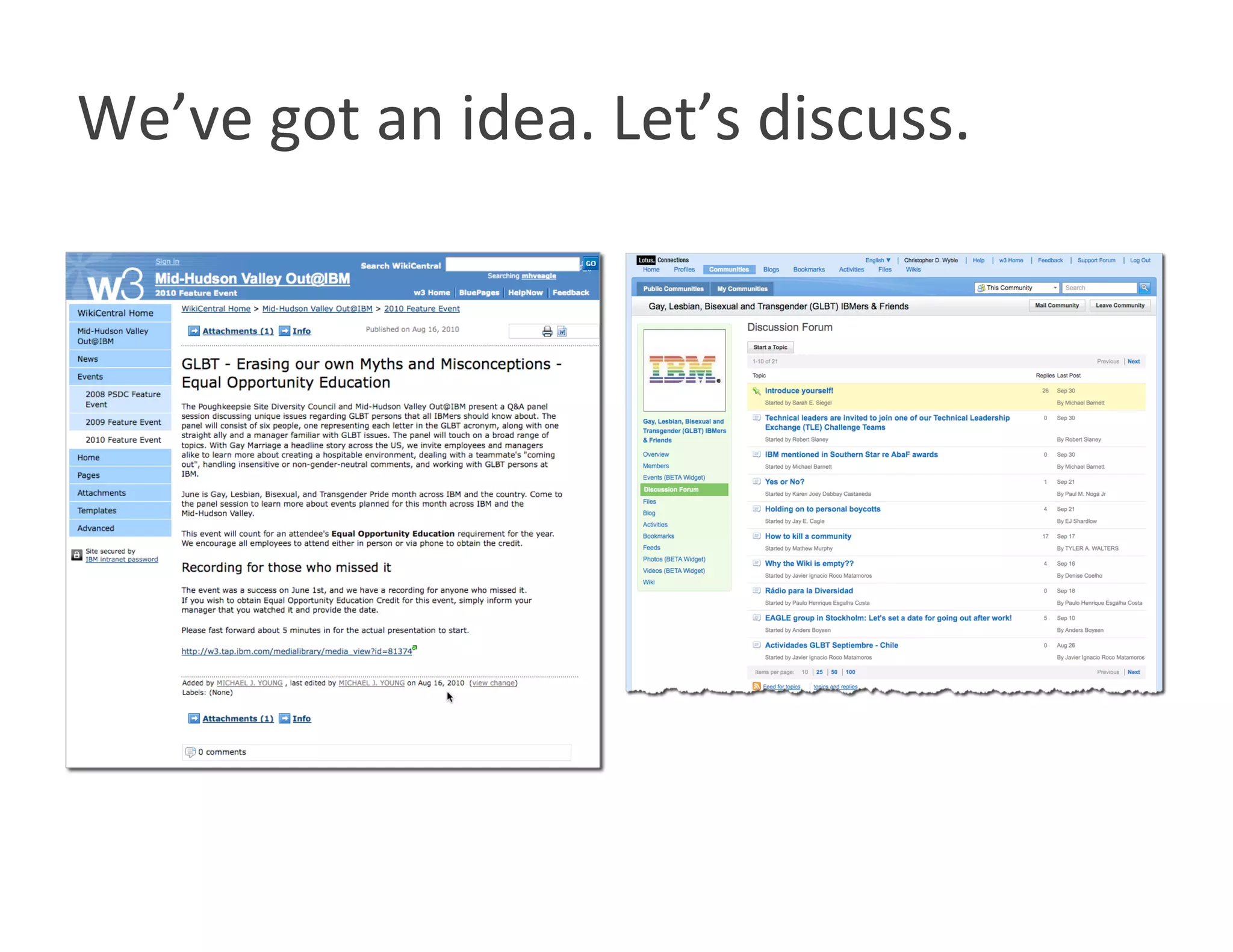 We’ve got an idea. Let’s discuss. 
 