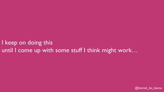 @hannah_bo_banna
I keep on doing this
until I come up with some stuff I think might work…
 