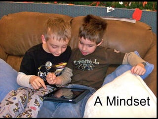 A Mindset 