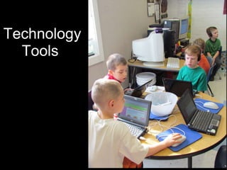 Technology Tools  