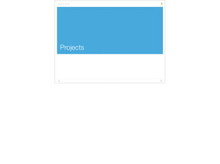 Projects 
5 
 