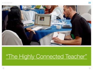 “The Highly Connected Teacher”
28
 