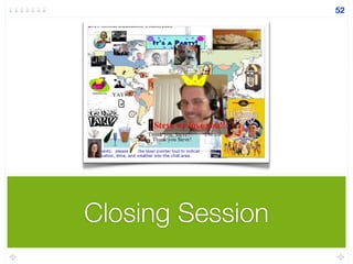 Closing Session
52
 