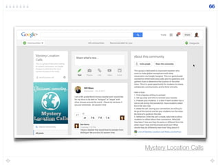 66
Mystery Location Calls
 