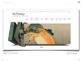 77
MyThologyMatt Cauthron
 