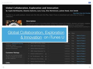 Global Collaboration, Exploration
& Innovation on iTunes U
59
 