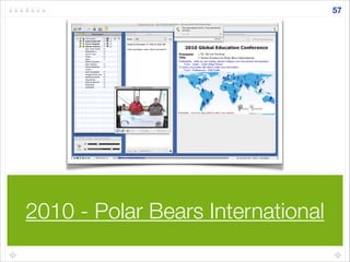 2010 - Polar Bears International
57
 