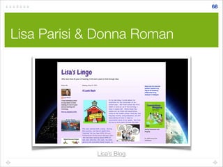 Lisa Parisi & Donna Roman
68
Lisa’s Blog
 