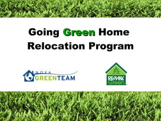Going  Green  Home  Relocation Program 