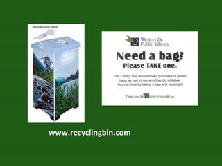 www.recyclingbin.com 