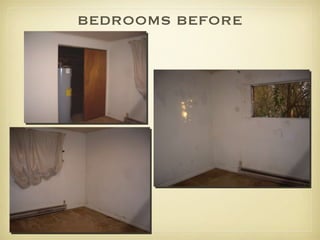 BEDROOMS BEFORE 