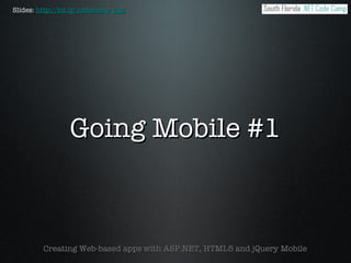 Going Mobile #1 - ASP.NET and jQuery Mobile