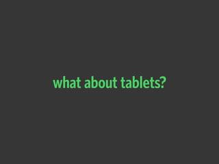 what about tablets?
 