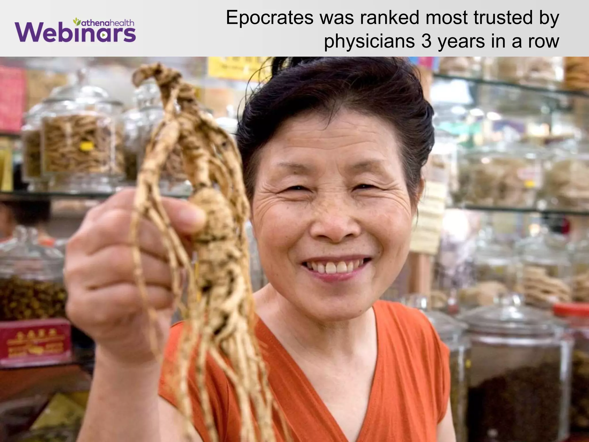 Epocrates was ranked most trusted by
physicians 3 years in a row
10
 