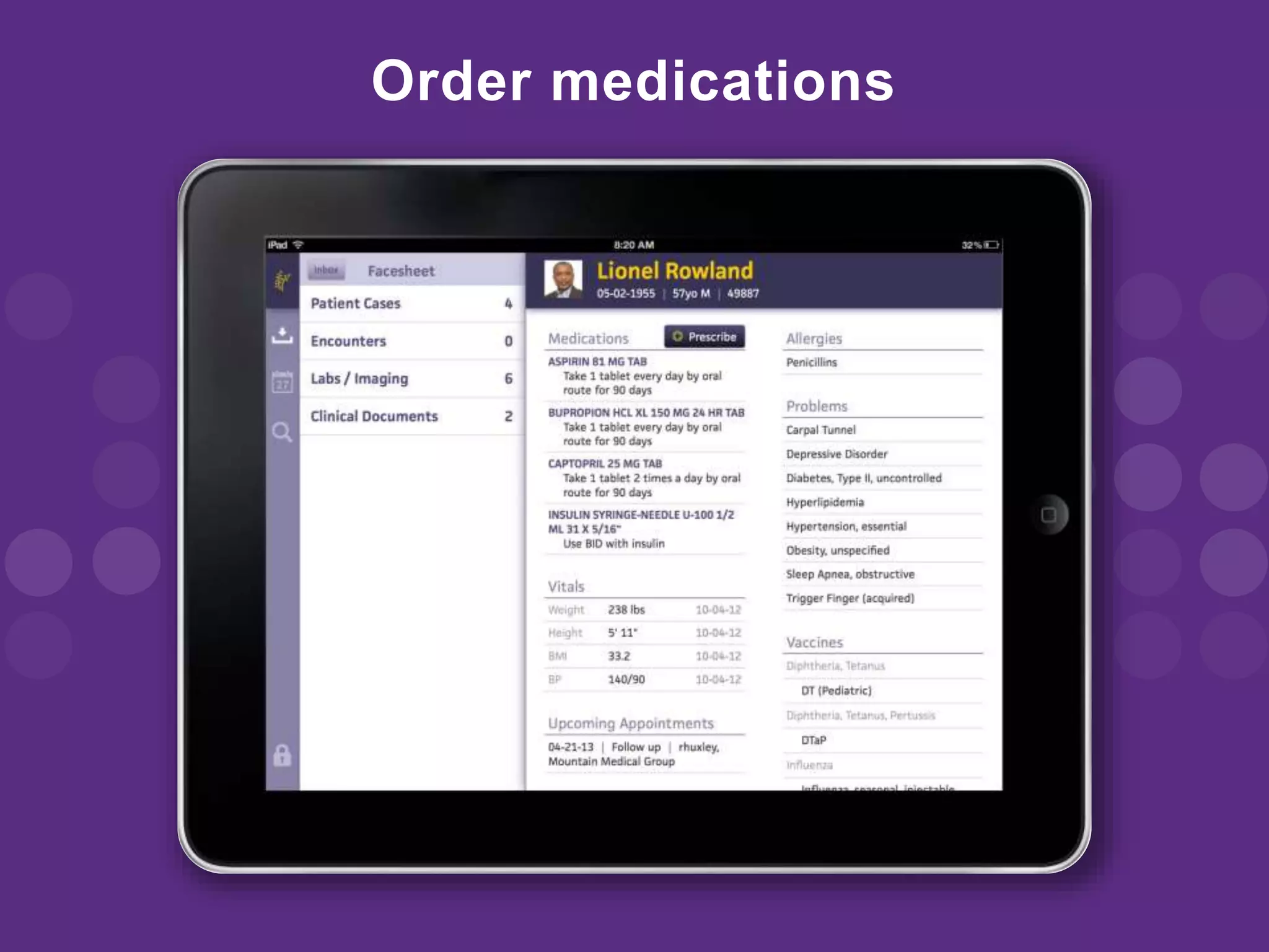 Order medications
 