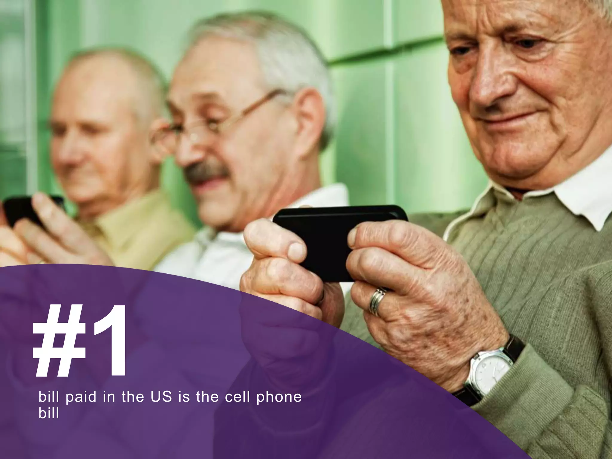 bill paid in the US is the cell phone
bill
#1
 