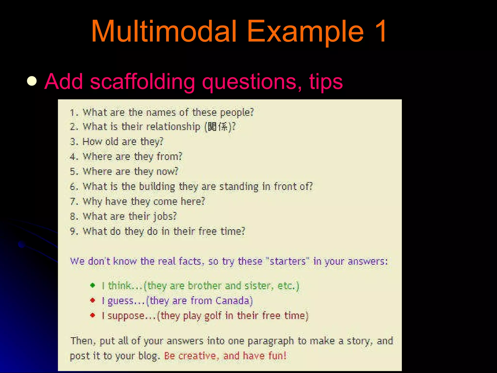 Multimodal Example 1   Add scaffolding questions, tips 