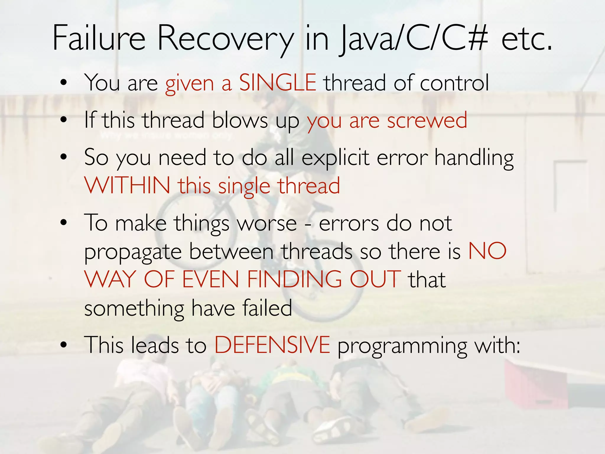 Graveyard of distributed systems
• Distributed Shared Mutable State
N
•

EVIL

(where N is number of nodes)

• Serializable Distributed Transactions
• Synchronous RPC

 