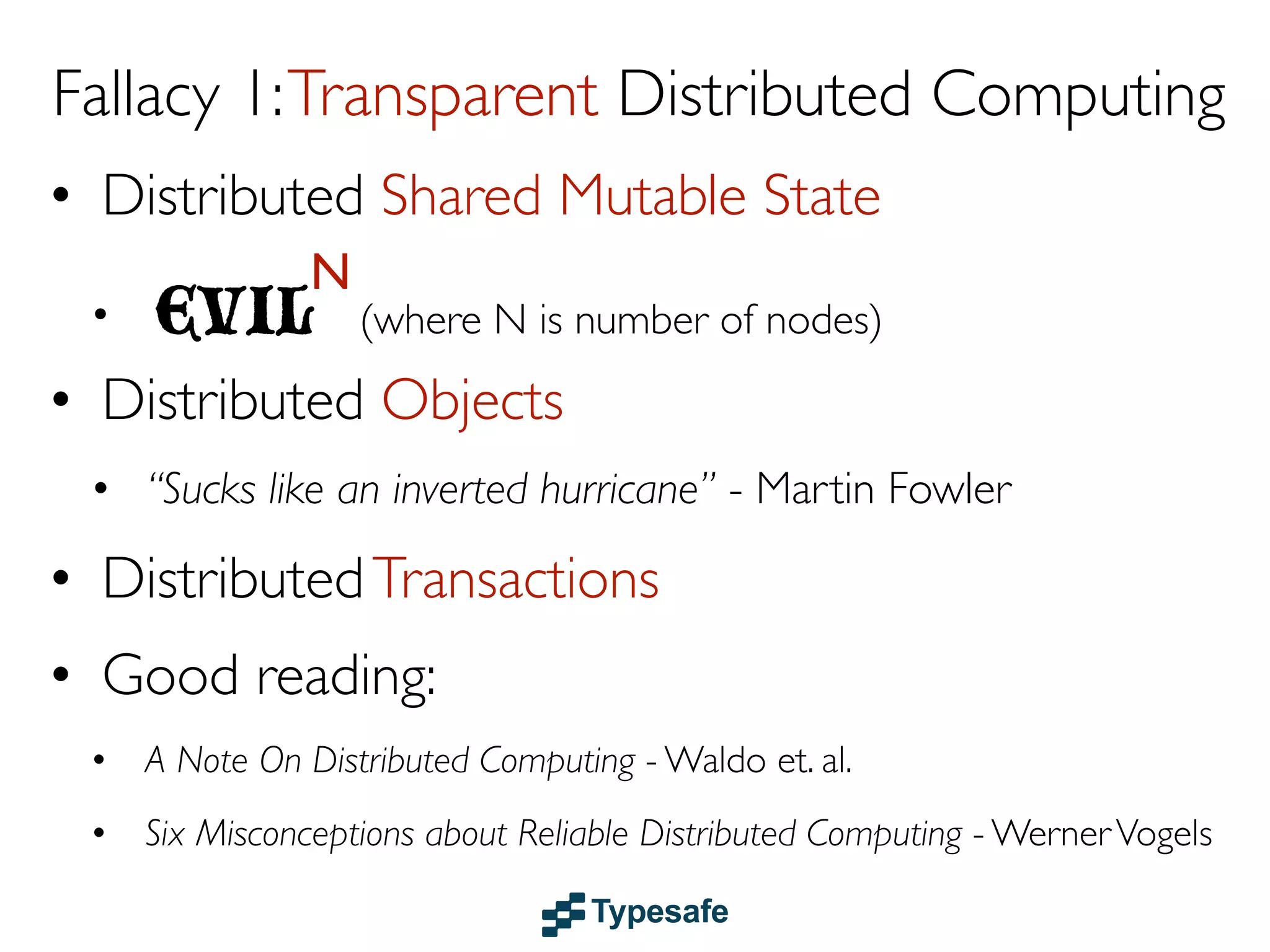 Share
Nothing
Asynchronous
Communication

Loose
Coupling

 