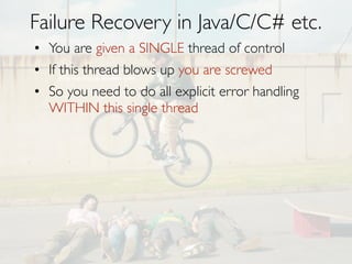 Graveyard of distributed systems
• Distributed Shared Mutable State
N
•

EVIL

(where N is number of nodes)

 