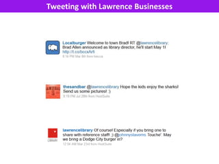 Tweeting with Lawrence Businesses
 