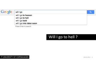 Will I go to hell ?
29-05-2015 · 2
 