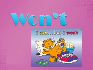 Negativo Para expresar una decisión o pensamiento que surge en el momento de la conversación. I don'tknowwhatto do ith my oldcomputer... I'llsellitforyouEjemplo:Sujeto + Will (en todas las personas) + not + Verbo en infinitivo sin “to” (won't)