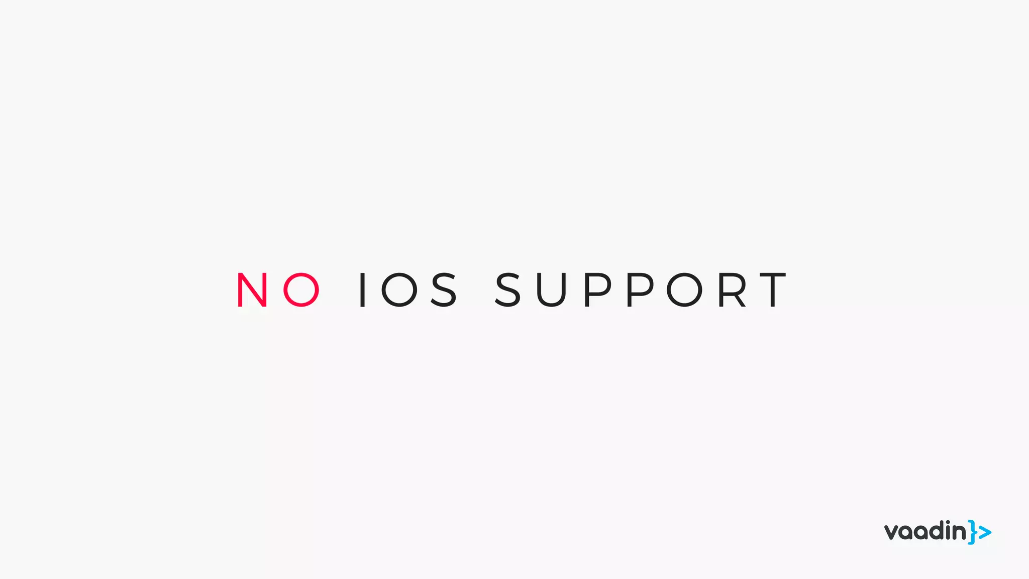 N O I O S S U P P O R T
 