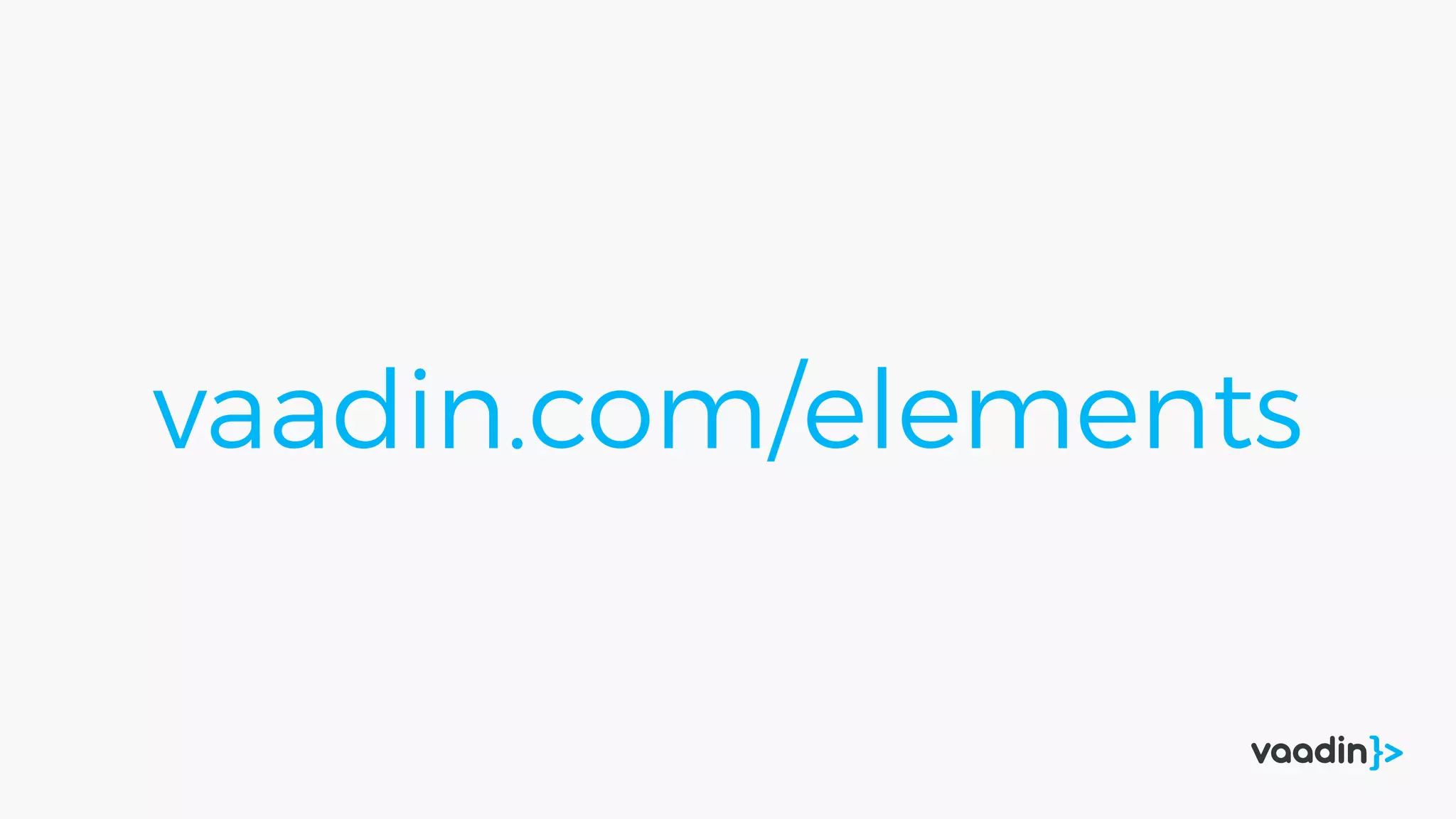 vaadin.com/elements
 