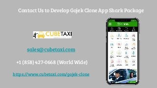 Contact Us to Develop Gojek Clone App Shark Package
sales@cubetaxi.com
+1 (858) 427-0668 (World Wide)
https://www.cubetaxi.com/gojek-clone
 