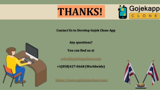 THANKS!
Contact Us to Develop Gojek Clone App
Any questions?
You can find us at
sales@gojekappclone.com
+1(858)427-0668 (Worldwide)
https://www.gojekappclone.com/