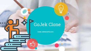 GoJek Clone
www.esiteworld.com
 