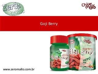 Goji Berry




www.zeromalto.com.br
 