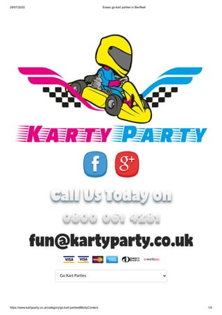 29/07/2020 Essex go-kart parties in Benfleet
https://www.kartyparty.co.uk/category/go-kart-parties#BodyContent 1/5
Go Kart Par es
 