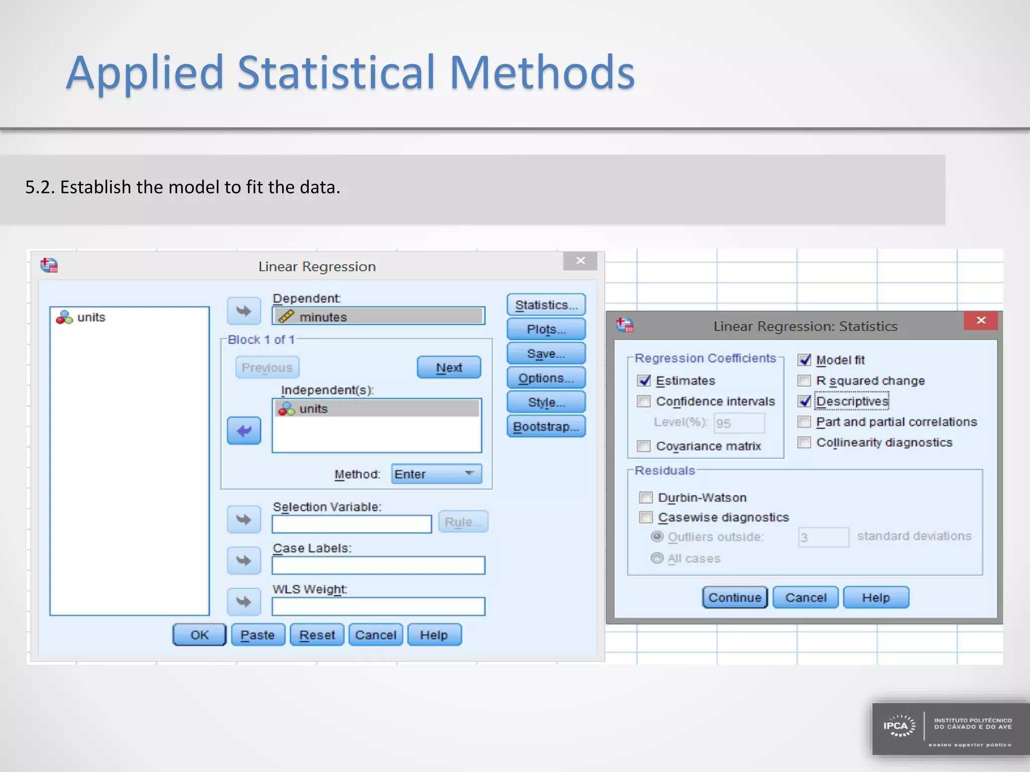 Applied Statistical Methods
5.2. Establish the model to fit the data.
 