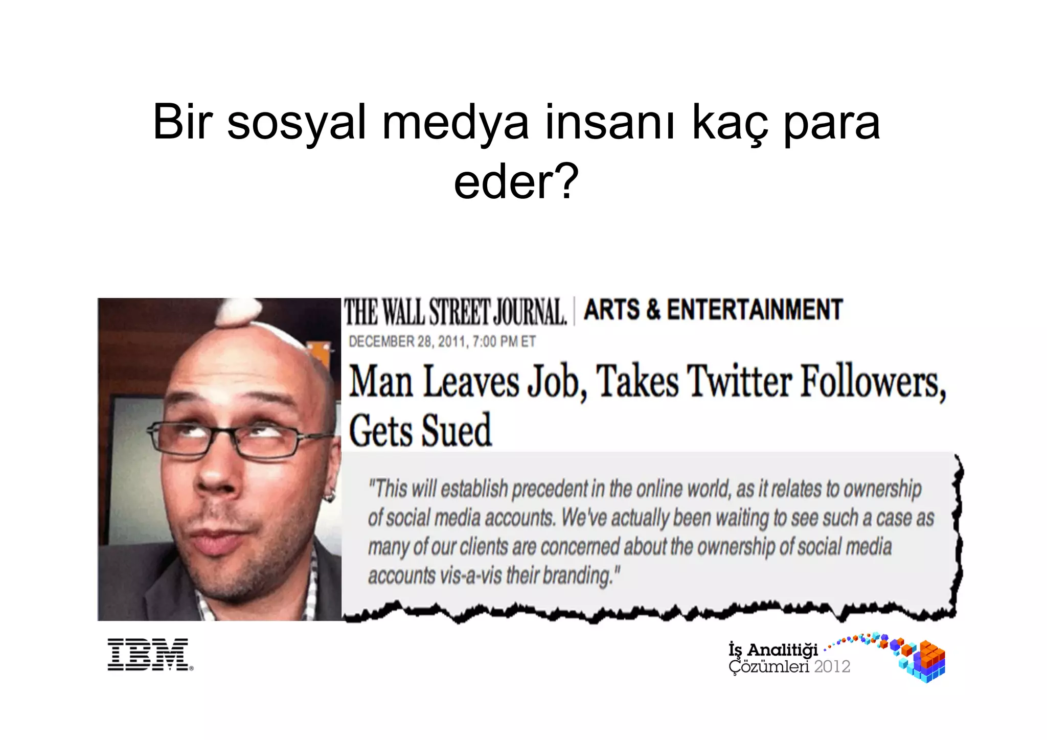 Bir sosyal medya insanı kaç para
             eder?
 