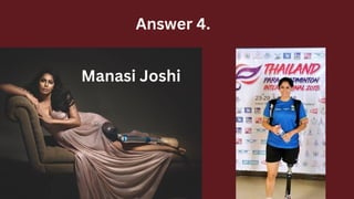 Answer 4.
Manasi Joshi
 