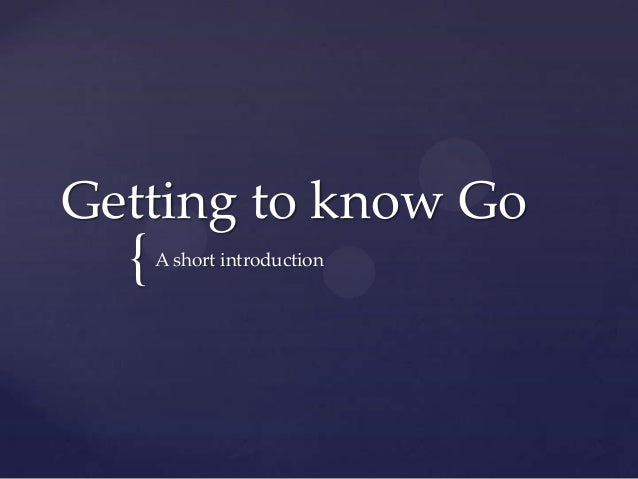 {Getting to know GoA short introduction 