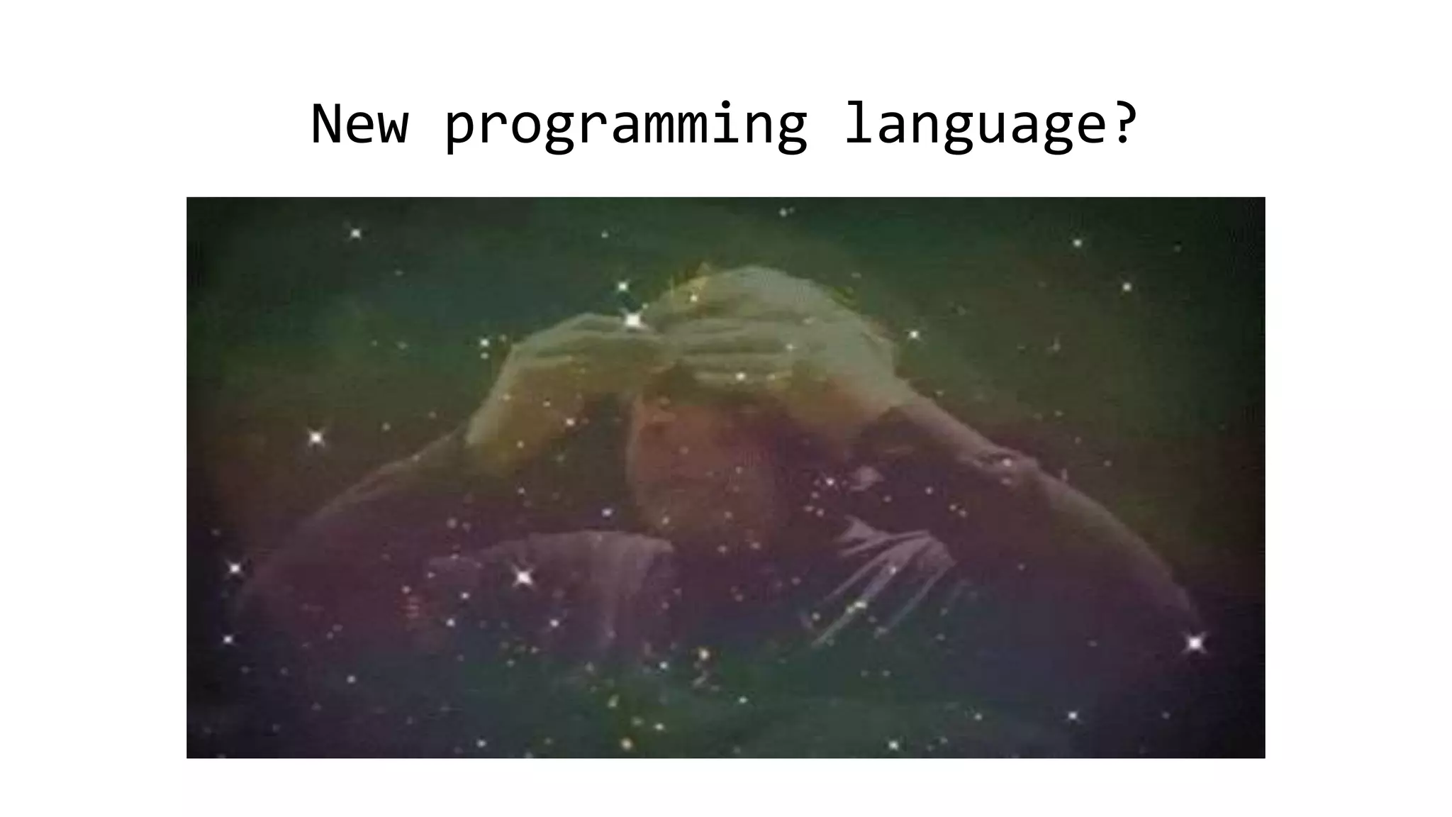 New programming language?
 